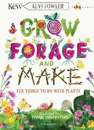 KEW: Grow, Forage and Make