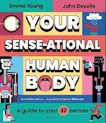 Your SENSE-ational Human Body