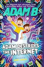Adam Destroys the Internet