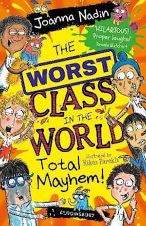 The Worst Class in the World Total Mayhem!