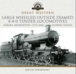 Great Western: Large Wheeled Outside Framed 4-4-0 Tender Locomotives