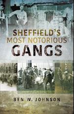 Sheffield's Most Notorious Gangs