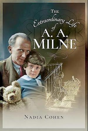 The Extraordinary Life of A A Milne