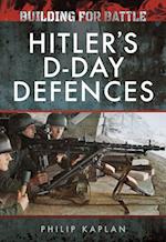 Building for Battle: Hitler's D-Day Defences