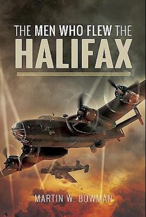 The Men Who Flew the Halifax