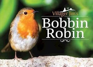 Villager Jim's Bobbin Robin