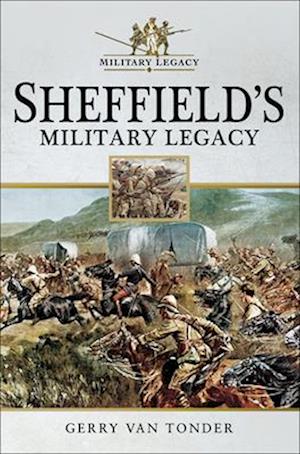 Sheffield's Military Legacy