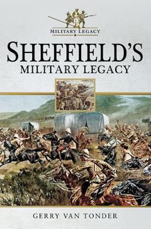 Sheffield's Military Legacy