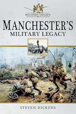 Manchester's Military Legacy