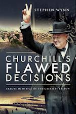 Churchill's Flawed Decisions