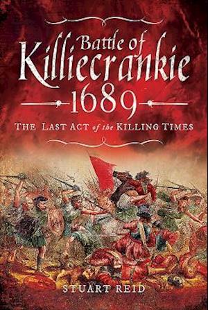 Battle of Killiecrankie 1689