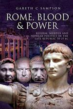 Rome, Blood & Power