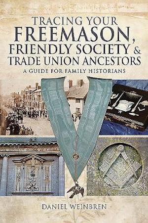 Freemasons, Friendly Societies and Trade Unions