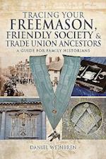 Freemasons, Friendly Societies and Trade Unions