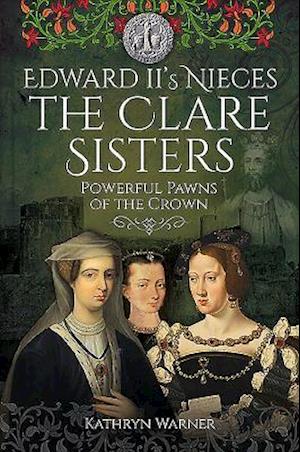 Edward II's Nieces
