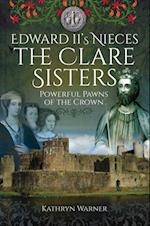 Edward II's Nieces, The Clare Sisters