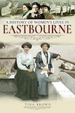 History of Women's Lives in Eastbourne