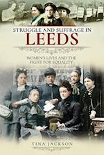 Struggle and Suffrage in Leeds