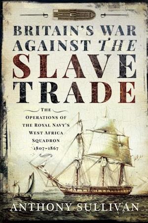 Britain's War Against the Slave Trade