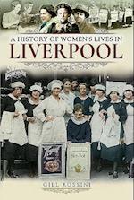 A History of Women's Lives in Liverpool