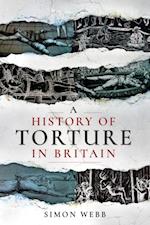 History of Torture in Britain