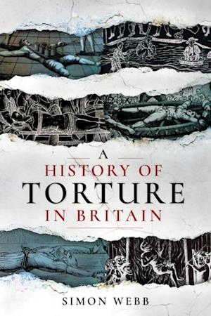 History of Torture in Britain