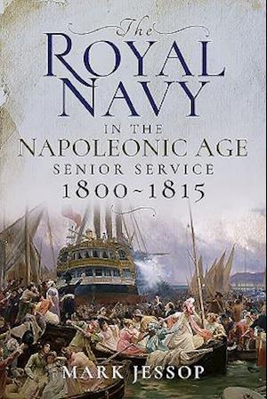 The Royal Navy in the Napoleonic Age