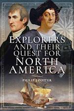 Explorers and Their Quest for North America