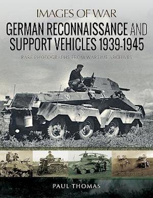 German Reconnaissance and Support Vehicles 1939-1945