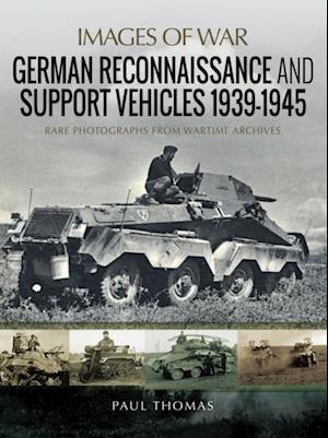 German Reconnaissance and Support Vehicles, 1939-1945