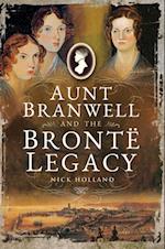 Aunt Branwell and the Bronte Legacy