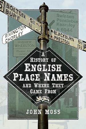 A History of English Place Names and Where They Came From