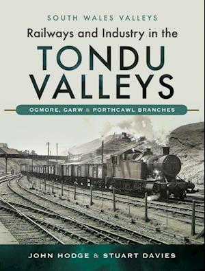 Railways and Industry in the Tondu Valleys