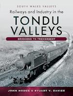 Railways and Industry in the Tondu Valleys