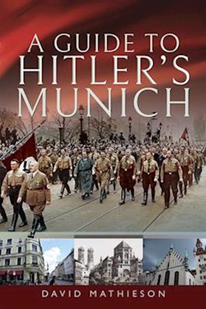 Guide to Hitler's Munich