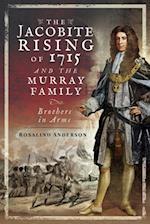 Jacobite Rising of 1715 and the Murray Family