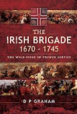 Irish Brigade, 1670-1745