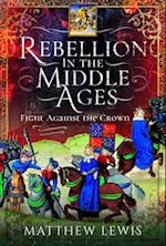 Rebellion in the Middle Ages