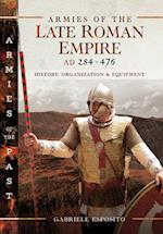 Armies of the Late Roman Empire, AD 284-476