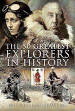 The 50 Greatest Explorers in History