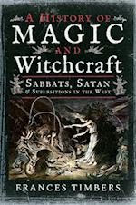 History of Magic and Witchcraft