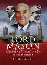 Lord Mason, Barnsley Pitlad to Peer