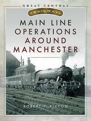 Main Line Operations Around Manchester