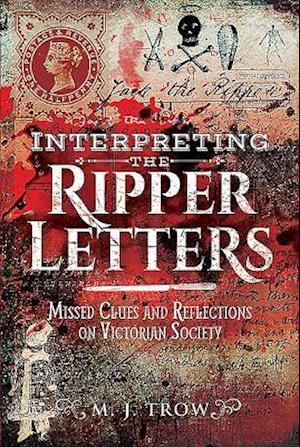 Interpreting the Ripper Letters