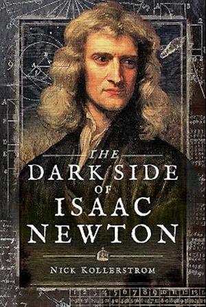 The Dark Side of Isaac Newton