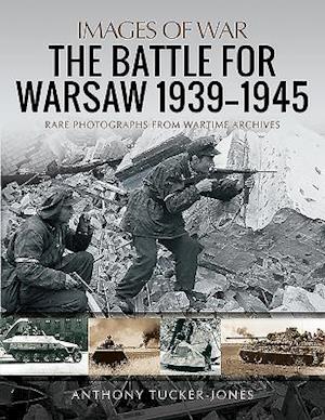 The Battle for Warsaw, 1939-1945