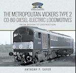 The Metropolitan-Vickers Type 2 Co-Bo Diesel-Electric Locomotives