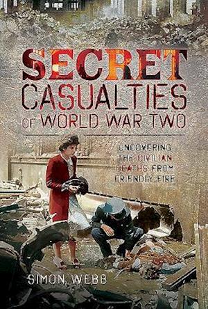 Secret Casualties of World War Two