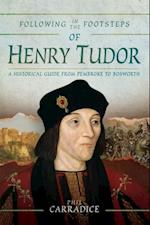 Following in the Footsteps of Henry Tudor