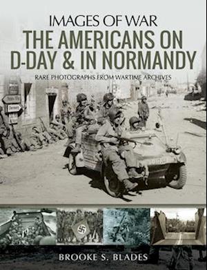 Americans on D-Day & in Normandy